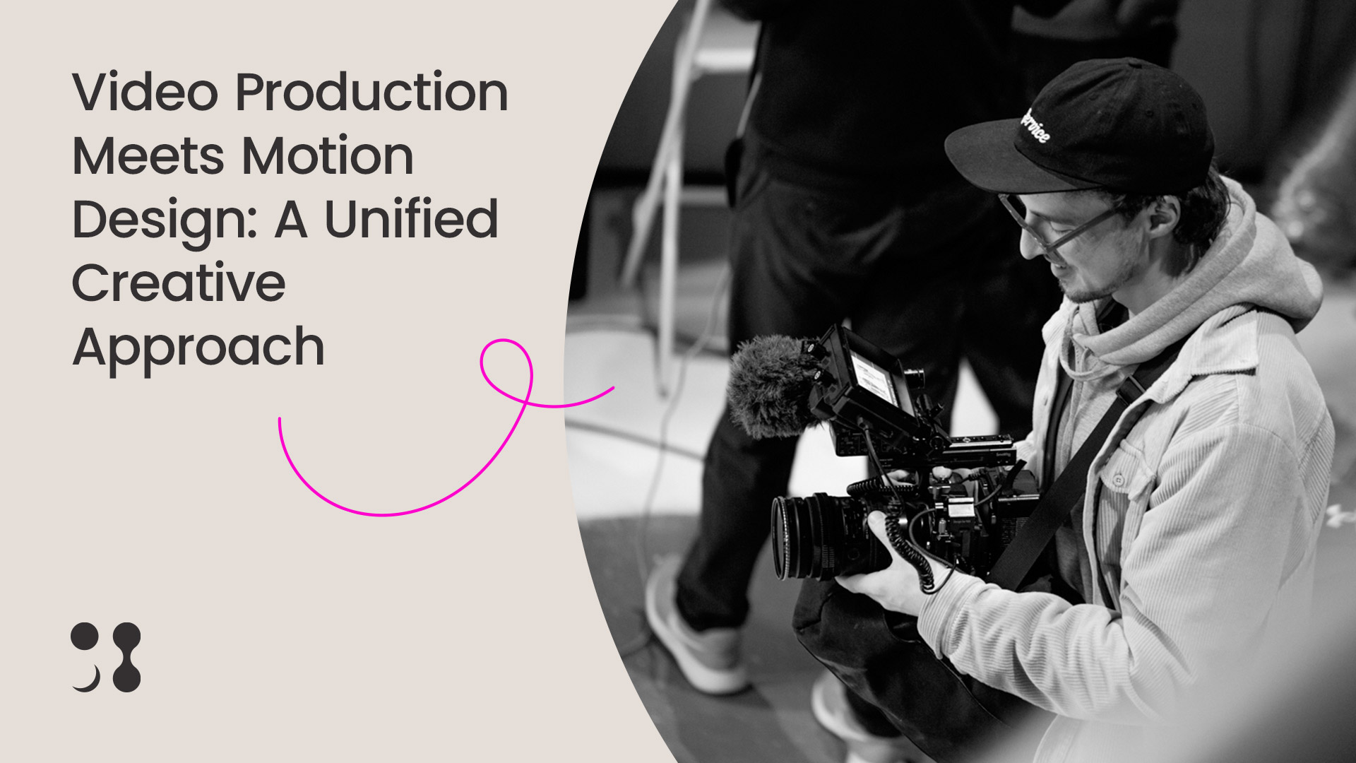 Video Production Meets Motion Design
